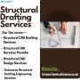 Structural Drafting Services in London,UK 