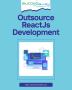 Outsource ReactJs Development, React Software Development Co