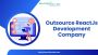 Outsource ReactJs Development, ReactJs Application Developme