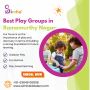 Best Play Groups in Ramamurthy Nagar