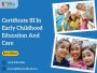 Certificate III in Early Childhood Education and Care