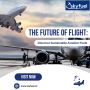 The Future of Flight: Discover Sustainable Aviation Fuels