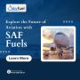 Explore the Future of Aviation with SAF Fuels