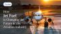 How Jet Fuel is Changing the Future of the Aviation Industry