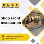Secure and Stylish Shop Front Fitting Services
