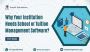 Why Your Institution Needs School or Tuition Management Soft