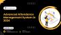 Advanced Attendance Management System in 2024