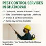 Say Goodbye to Pests in Ghatkopar!