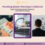 Plumbing Master Planning in California