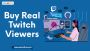 Buy Twitch Live Viewers