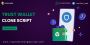 A Ready-Made Trust Wallet Clone Script for Seamless Crypto M