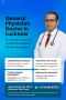 Consult General Physician Doctor in Lucknow – Book Today