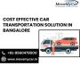 Cost Effective car transportation solution in Bangalore