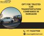 Opt for Trusted Car Transportation Companies in Gurgaon