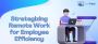 Remote Work Success: Improve Your Team’s Efficiency