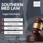 Southern Med Law: Your Trusted Legal Partner