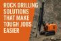 Rock Drilling Solutions That Make Tough Jobs Easier