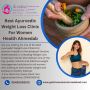 Best Ayurvedic Weight Loss Clinic for Women Health Ahmedabad