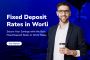 Fixed Deposit Rates in Worli for Guaranteed Returns