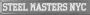 Steel Masters NYC