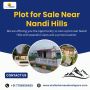 Plot for Sale Near Nandi Hills | Plots for Sales 
