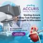 Sterling Accuris Kidney Test Packages—Accurate & Affordable