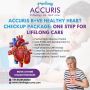 Accuris B+ve Heart Checkup: Lifelong Care in One Step