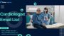 Cardiologist Email List USA, UK & Canada – Start Your Campai