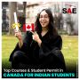 Top Courses & Student Permit in Canada for Indian Students
