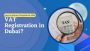 How to Ensure Compliance After VAT Registration in Dubai?