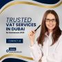 Trusted VAT Services in Dubai for Businesses 2025