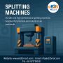High-Performance Splitting Machines