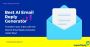 Your Email Game: Best AI Email Reply Generator