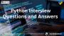 Python Interview Questions and Answers
