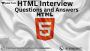 HTML interview questions