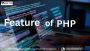 Feature of PHP
