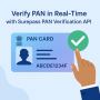 Verify PAN in Real-Time with Surepass PAN Verification API