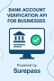 Bank Account Verification API for Businesses by Surepass