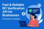Fast & Reliable RC Verification API for Businesses – Powered