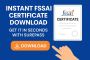 Instant FSSAI Certificate Download – Get It in Seconds