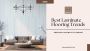 Top Laminate Flooring Trends to Watch in 2025