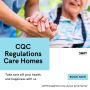 Ensure Compliance With CQC Regulations Care Homes