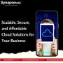 Scalable, Secure, and Affordable Cloud Solutions for Your Bu