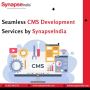 Seamless CMS Development Services by SynapseIndia
