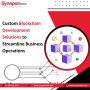 Custom Blockchain Solutions to Streamline Business Operation