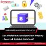 Top Blockchain Development Company for Secure Solutions