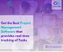 Get to Know the Best Project Management Software that Makes 