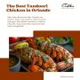 The Best Tandoori Chicken in Orlando at Tabla Indian 