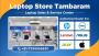 Laptopstore - Laptop Service Center in Tambaram, Chennai