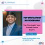 Top Oncologist in Hyderabad
